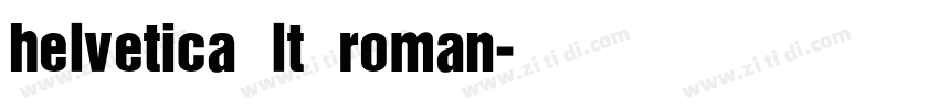 helvetica lt roman字体转换
